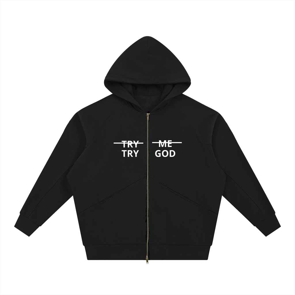 Try God,Try God Zip Through Hoodie